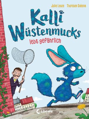 cover image of Kalli Wüstenmucks lebt gefährlich (Band 3)